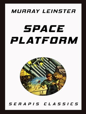 cover image of Space Platform (Serapis Classics)